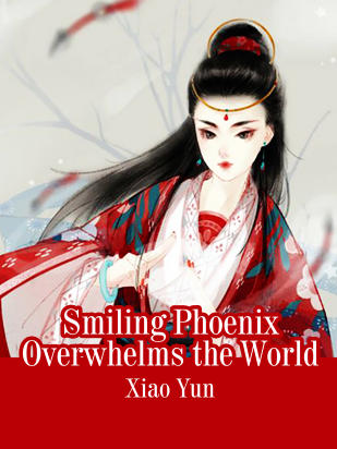 Smiling Phoenix Overwhelms the World